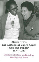 Start Over Sister love : the letters of Audre Lorde and Pat Parker 1974-1989